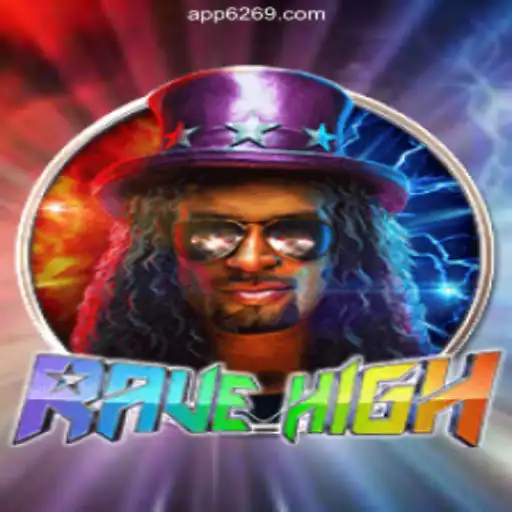 RaveHigh: The Unmatched Experience on 6292.com Platform - Online Slots Brasil #1